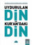 Uydurulan Din ve Kur'an’daki Din